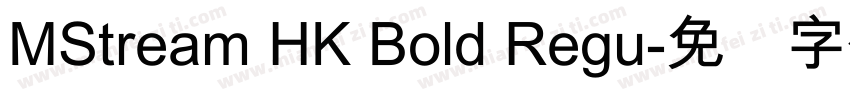 MStream HK Bold Regu字体转换